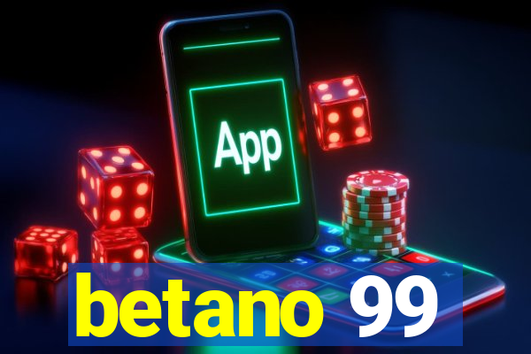 betano 99